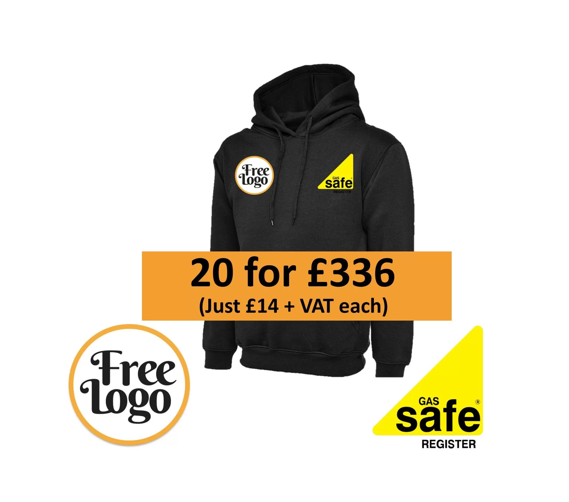 20 for £336 Gas Safe FREE LOGO Hoodies